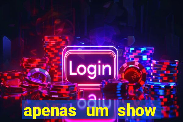 apenas um show pancadaria 2